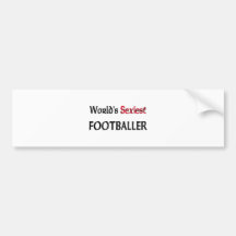 World's Sexiest Footballer Bumper Stickers