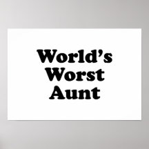 World's Worst Aunt Posters