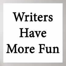 Writers Have More Fun Poster