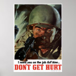 WW2 -- Don't Get Hurt Posters