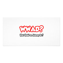 WWAD...What Would an Attorney Do? Personalized Photo Card