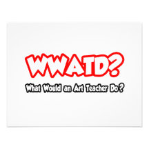 WWATD...What Would an Art Teacher Do? Custom Invite