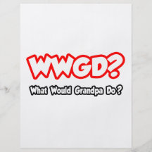 WWGD...What Would Grandpa Do? Personalized Flyer