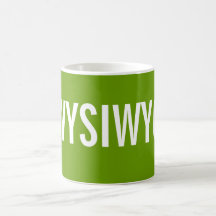 WYSIWYG MUGS