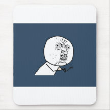 Y U No Guy Exploitable Comic Face Mousepad