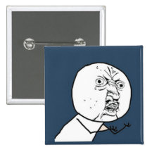 Y U No Guy Exploitable Comic Face Pins