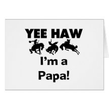 Yee Haw I'm a Papa T-shirts and GIfts Card