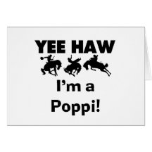 Yee Haw I'm a Poppi T-shirts and Gifts Cards