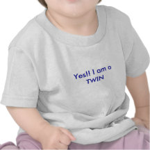 Yes!! I am a TWIN T-shirts