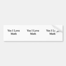 Yes I Love Math Bumper Sticker