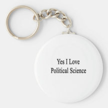Yes I Love Political Science Key Chains
