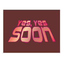 yes soon postkarte