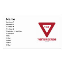 Yield To Entrepreneurship (Yield Sign) Business Card Templates