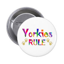 Yorkies Rule Pinback Buttons