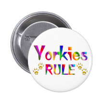 Yorkies Rule Pinback Buttons