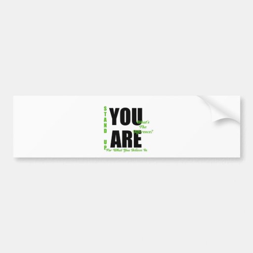 You Are Bumper Sticker