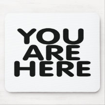 You Are Here Mousepad