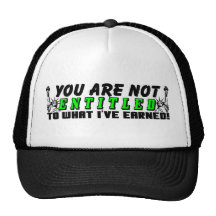 You Are Not Entitled! Trucker Hat