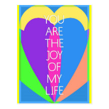 you are the joy of my life post cards