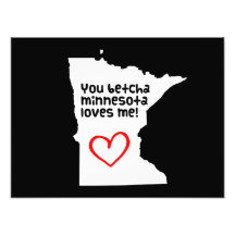 You Betcha Minnesota Loves Me Photograph