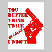 You Better Think Twice Because I Won’t postcards