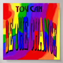 You Can Be the Change Poster