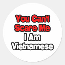You Can't Scare Me...Vietnamese Stickers