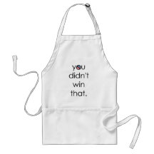 You didn't win that Obama Apron