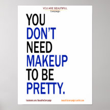 You Don’t Need Makeup to be Pretty Poster