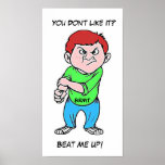 You don't like it? Poster