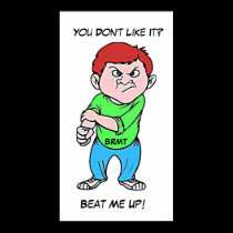 You don't like it? Poster posters