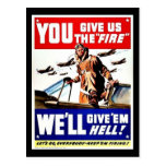 You Give Us The Fire Post Cards