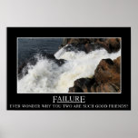 You have a great relationship with failure (L) Poster