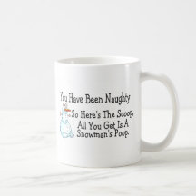 You Have Been Naughty Snowmans Poop Mugs