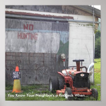 You Know Your Neighbour's a Redneck When... Posters