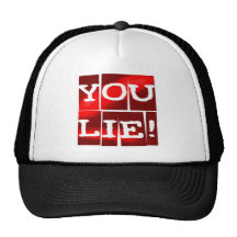 You Lie Trucker Hat