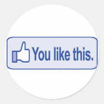 You Like This Round Sticker
