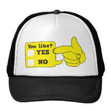 YOU LIKE? yes or no Trucker Hat