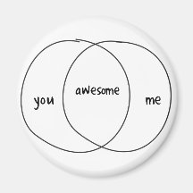 You Me Awesome Venn Diagram Fridge Magnets