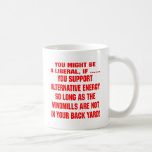 You Might Be A Liberal If You Support Alternative Mug