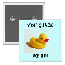 You Quack Me Up! pin