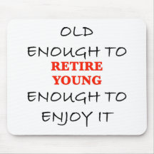 Young Enough to Retire Mouse Mats