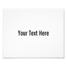 Your Text Here Custom Photo Print