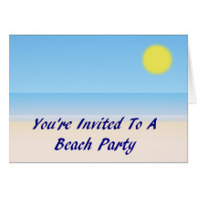 You're Invited To a Beach Party Greeting Cards