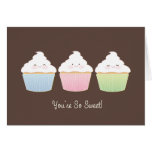 You're So Sweet Card