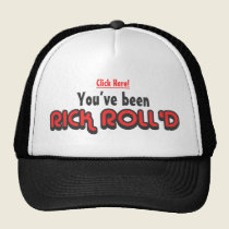 You've Been Rick Roll'd Trucker Hat hats