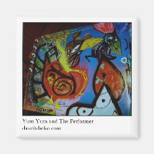 Yum Yum and The Performer Refrigerator Magnets
