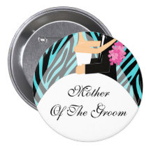 Zebra Mother of the Groom Button / Pin Turquoise