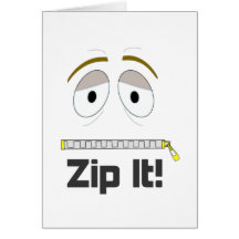 Zip It! Greeting Cards