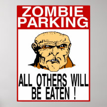 Zombie Parking All Others Eaten Posters